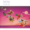 Talk Talk - Such A Shame 